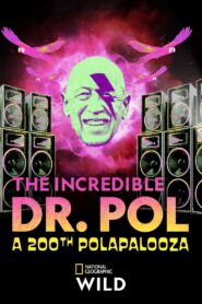 The Incredible Dr. Pol: A 200th Polapalooza 2022 one on netflix