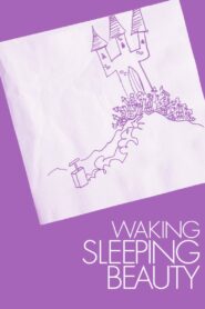 Waking Sleeping Beauty 2009 one on netflix
