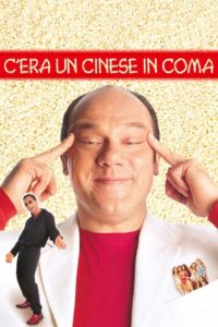 C’era un cinese in coma 2000 one on netflix