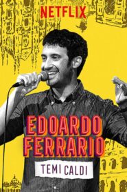 Edoardo Ferrario: Temi Caldi 2019 one on netflix