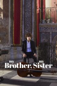 My Brother, My Sister 2021 one on netflix