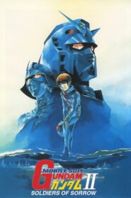 Mobile Suit Gundam II: Soldiers of Sorrow 1981 one on netflix