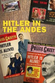 Hitler of the Andes 2003 one on netflix