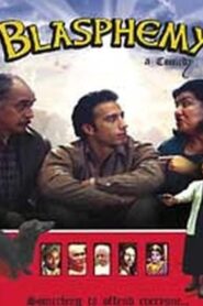 Blasphemy the Movie 2005 one on netflix