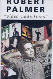 Robert Palmer: Video Addictions 1992 one on netflix