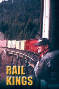 Rail Kings 2005 one on netflix