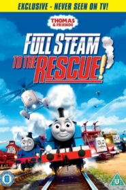 Thomas & Friends: Full Steam To The Rescue! 2016 one on netflix