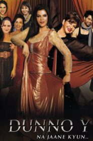 Dunno Y Na Jaane Kyun… 2010 one on netflix