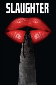 Slaughter 2009 one on netflix