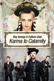 Boy George and Culture Club: Karma to Calamity 2015 one on netflix
