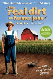 The Real Dirt on Farmer John 2006 one on netflix