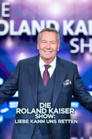 Die Roland Kaiser Show: Liebe kann uns retten 2020 one on netflix