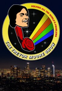 The Trevor Moore Show 2019 one on netflix