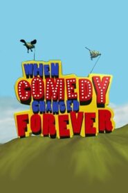 When Comedy Changed Forever 2006 one on netflix
