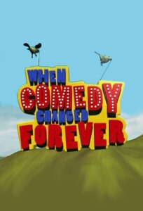 When Comedy Changed Forever 2006 one on netflix