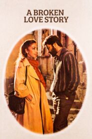 A Broken Love Story 1982 one on netflix