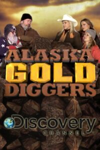 Alaska Gold Diggers 2013 one on netflix