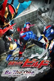 Kamen Rider Build The Movie: Be The One 2018 one on netflix