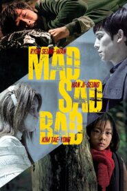 Mad Sad Bad 2014 one on netflix