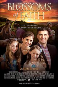 Blossoms of Faith 2015 one on netflix