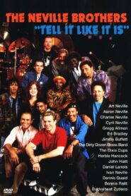 The Neville Brothers: Tell It Like It Is 1991 one on netflix