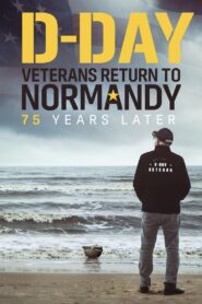 D-Day Veterans Return to Normandy – 75 Years Later 2023 one on netflix