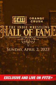 GCW The Indie Wrestling Hall of Fame 2023 one on netflix