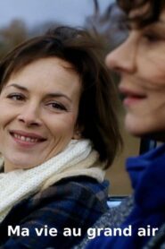 Ma vie au grand air 2014 one on netflix