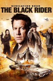Revelation Road 3: The Black Rider 2014 one on netflix
