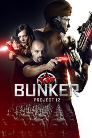 Bunker: Project 12 2016 one on netflix