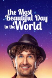 The Most Beautiful Day in the World 2019 one on netflix