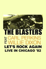 The Blasters: Let’s Rock Again – Live in Chicago 1982 one on netflix