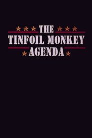 The Tinfoil Monkey Agenda 1994 one on netflix