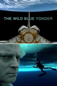 The Wild Blue Yonder 2005 one on netflix