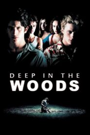 Deep in the Woods 2000 one on netflix