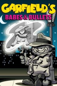 Garfield’s Babes and Bullets 1989 one on netflix