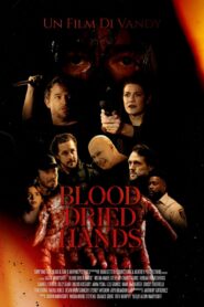 Blood Dried Hands 2024 one on netflix