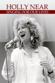 Holly Near: Singing for Our Lives 2019 one on netflix