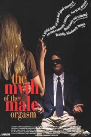 The Myth of the Male Orgasm 1993 one on netflix