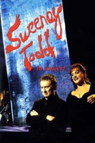 Sweeney Todd: The Demon Barber of Fleet Street in Concert 2001 one on netflix