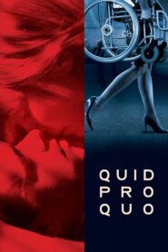 Quid Pro Quo 2008 one on netflix
