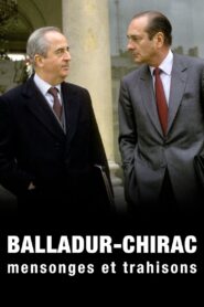 Balladur-Chirac, mensonges et trahisons 2017 one on netflix