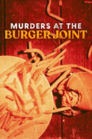 Murders at the Burger Joint 2022 one on netflix