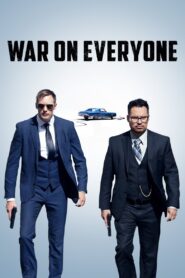War on Everyone 2016 one on netflix