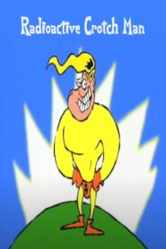 Radioactive Crotch Man 1997 one on netflix
