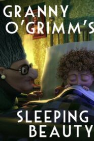 Granny O’Grimm’s Sleeping Beauty 2008 one on netflix