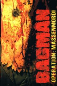 BAGMAN Profession: Meurtrier 2004 one on netflix