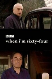 When I’m Sixty-Four 2004 one on netflix