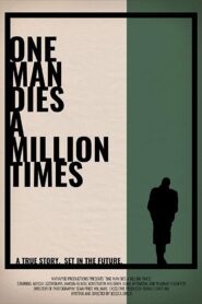 One Man Dies a Million Times 2019 one on netflix