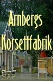 Arnbergs Korsettfabrik 2003 one on netflix